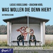 Cover-Bild zum Titel 'Was wollen die denn hier' von 'Joachim Król, Lucas Vogelsang'