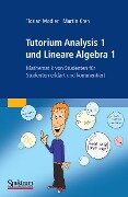 Cover-Bild zum Titel 'Tutorium Analysis 1 und Lineare Algebra 1' von 'Florian Modler, Martin Kreh'