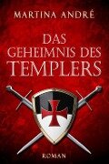Das Geheimnis des Templers: Collector's Pack (Gero von Breydenbach 1) - Martina André