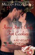 Icing Isn't Only for Cookies (The Renegades (Hockey Romance), #9.5) - Melody Heck Gatto