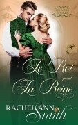 Cover-Bild zum Titel 'Le Roi Prend la Reine (Les Dames du Risque, #3)' von 'Rachel Ann Smith'