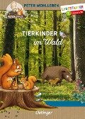 Tierkinder im Wald - Peter Wohlleben