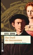 Cover-Bild zum Titel 'Das Duell der Astronomen' von 'Axel Gora'