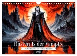 Finsternis der Vampire - Mystischer düsterer Fantasy Kalender (Wandkalender 2026 DIN A4 quer), CALVENDO Monatskalender - Anja Frost