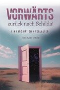 Cover-Bild zum Titel 'Vorwärts - zurück nach Schilda!' von 'Heinz Martin Müller'
