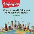 All about World Cultures & All about World History Collection - Valerie Houston, Highlights for Children