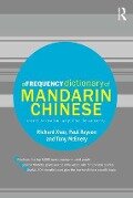 A Frequency Dictionary of Mandarin Chinese - Richard Xiao, Paul Rayson, Tony Mcenery