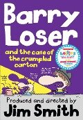 Barry Loser and the Case of the Crumpled Carton (Barry Loser) - Jim Smith