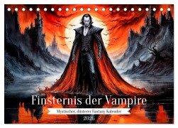 Finsternis der Vampire - Mystischer düsterer Fantasy Kalender (Tischkalender 2026 DIN A5 quer), CALVENDO Monatskalender - Anja Frost