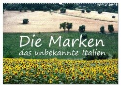 Die Marken, Impressionen aus dem unbekannten Italien (Wandkalender 2025 DIN A2 quer), CALVENDO Monatskalender - Anke van Wyk - www. germanpix. net
