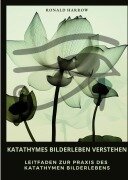Cover-Bild zum Titel 'Katathymes Bilderleben verstehen' von 'Ronald Harrow'