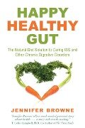 Happy Healthy Gut - Jennifer Browne