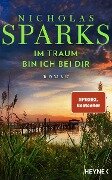 Cover-Bild zum Titel 'Im Traum bin ich bei dir' von 'Nicholas Sparks'