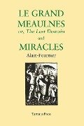Le Grand Meaulnes and Miracles - Henri Alain-Fournier