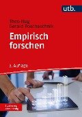 Empirisch forschen - Theo Hug, Gerald Poscheschnik
