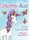 Unicornio Jazz - Lisa Caprelli