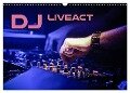 DJ Liveact (Wandkalender 2024 DIN A3 quer), CALVENDO Monatskalender - Renate Bleicher