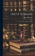 Droit Romain: - Des Juridictions Criminelles a Rome - Edmond Bruyant