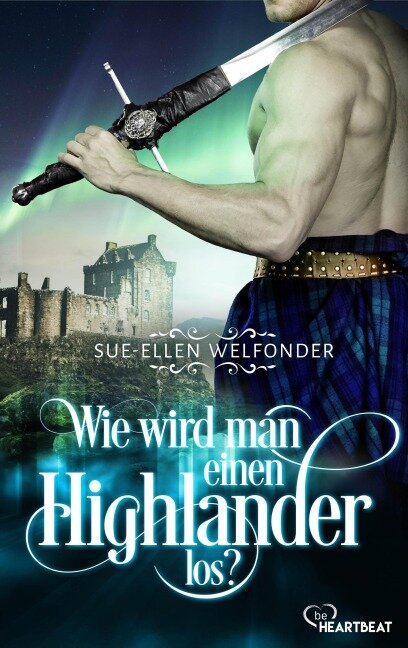 Wie wird man einen Highlander los? - Sue-Ellen Welfonder, Allie Mackay