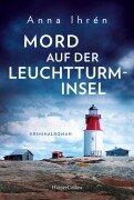 Cover-Bild zum Titel 'Mord auf der Leuchtturminsel' von 'Anna Ihrén'