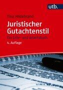 Cover-Bild zum Titel 'Juristischer Gutachtenstil' von 'Tina Hildebrand'