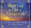 Cover-Bild zum Titel 'Money, and the Law of Attraction 8-CD Set: Learning to Attraction Wealth, Health, and Happiness' von 'Esther Hicks, Jerry Hicks'