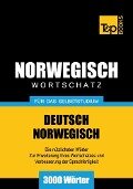Wortschatz Deutsch-Norwegisch für das Selbststudium - 3000 Wörter - Andrey Taranov