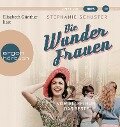 Cover-Bild zum Titel 'Die Wunderfrauen' von 'Stephanie Schuster'