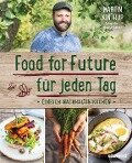 Food for Future für jeden Tag - Martin Kintrup