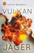 Cover-Bild zum Titel 'Vulkanjäger' von 'Katja Brandis'