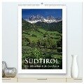 Südtirol - Ein Erlebnis für das Auge (hochwertiger Premium Wandkalender 2024 DIN A2 hoch), Kunstdruck in Hochglanz - Rick Janka