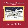 A Christmas Blizzard Lib/E - Garrison Keillor