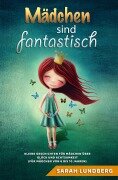Cover-Bild zum Titel 'Mädchen sind fantastisch' von 'Sarah Lundberg'