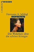 Nofretete - Hermann A. Schlögl