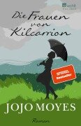 Die Frauen von Kilcarrion - Jojo Moyes