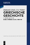 Griechische Geschichte ca. 800-322 v. Chr. - Raimund Schulz, Uwe Walter
