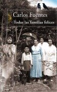 Cover-Bild zum Titel 'Todas las familias felices' von 'Carlos Fuentes'