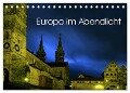 Europa im Abendlicht (Tischkalender 2024 DIN A5 quer), CALVENDO Monatskalender - Sergej Henze