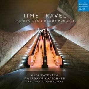 Time Travel: The Beatles & Henry Purcell - Lautten Compagney, Asya Fateyeva