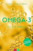 Omega-3 - Öl des Lebens - Volker A. Schmiedel