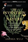 The Invention of Nature - Andrea Wulf