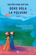 Cover-Bild zum Titel 'Dove vola la polvere' von 'Phan Que Mai Nguyen'