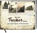 Als der Trecker kam und das Pferd verschwand - 