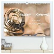 Metall - Schrott kunstvoll in Szene gesetzt (hochwertiger Premium Wandkalender 2026 DIN A2 quer), Kunstdruck in Hochglanz - Bettina Hackstein