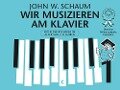 Wir musizieren am Klavier Band 1 Neuauflage - John W. Schaum