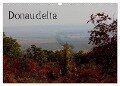 Donaudelta (Wandkalender 2024 DIN A3 quer), CALVENDO Monatskalender - Daniel Schneeberger