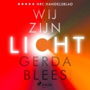 Wij zijn licht - Gerda Blees