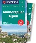 KOMPASS Wanderführer Ammergauer Alpen, 50 Touren mit Extra-Tourenkarte - Siegfried Garnweidner