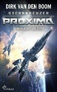 Sternkreuzer Proxima - Schlacht um Onyx - Dirk Van Den Boom