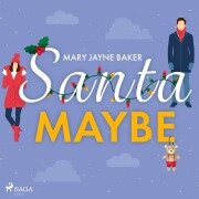 Cover-Bild zum Titel 'Santa Maybe' von 'Mary Jayne Baker'